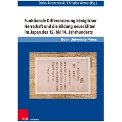 Funktionale Differenzierung königlicher Herrschaft und die Bildung neuer Eliten im Japan des 12, Fachbücher von Tomohiro Nishita, Kiyoshi Jinno, Shigekazu Kondō, Yasufumi Horikawa, Szymon Czerkawski, Christian Werner, Daniel F. Schley, Detlev Taranczewski