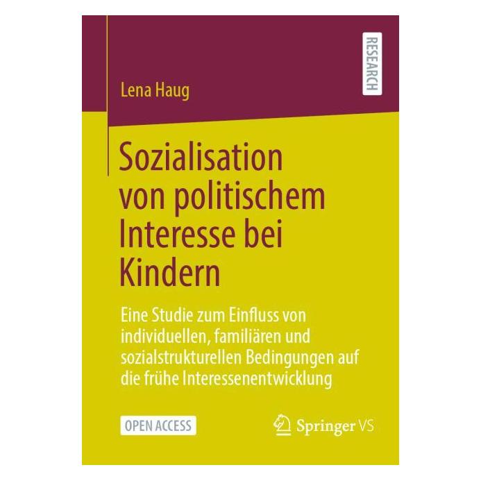 Springer Sozialisation von politischem Interesse bei Kindern (Deutsch, Softcover, Lena Haug) (56437130)