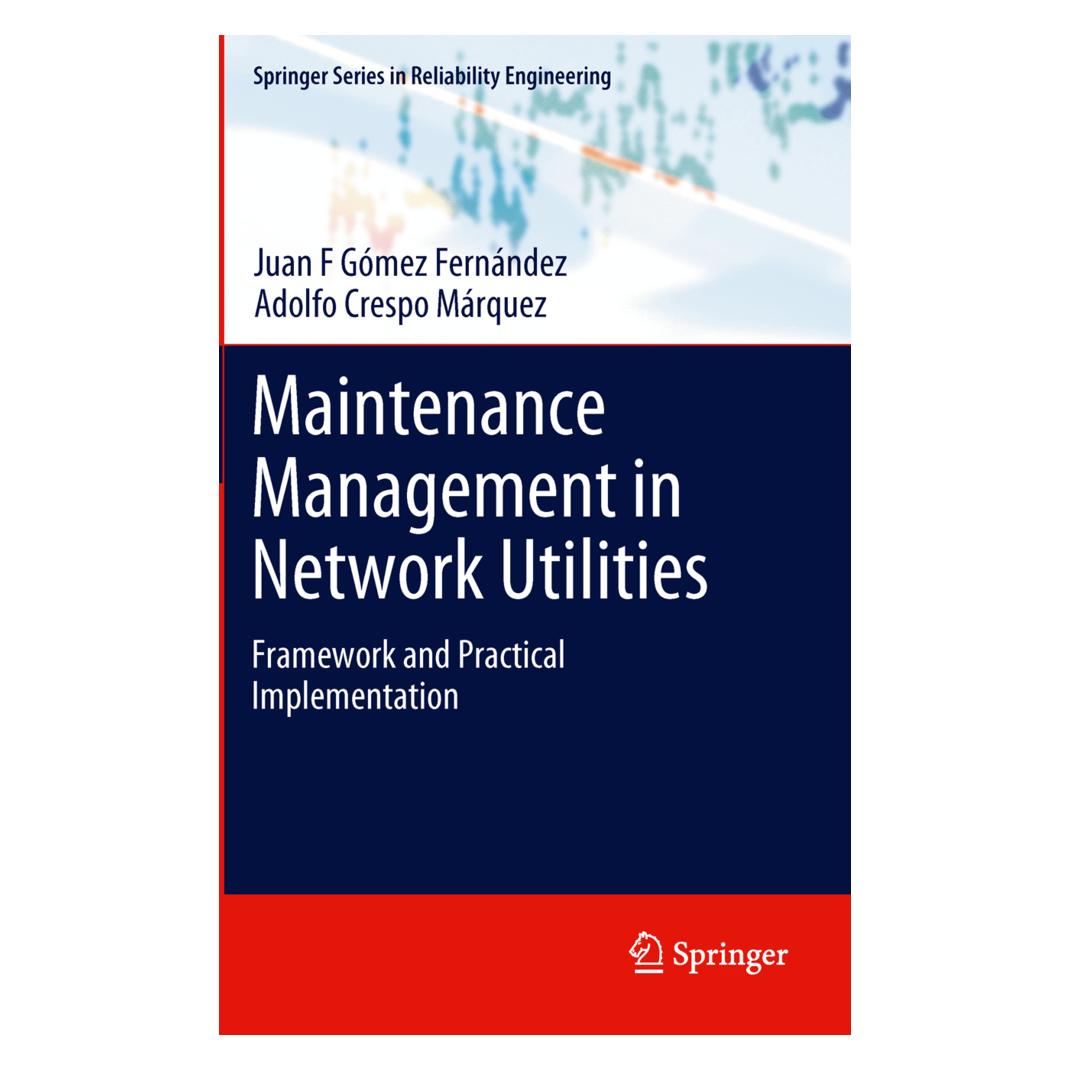 Springer Maintenance Management in Network Utilities (Englisch, Softcover, Adolfo Crespo Márquez, Juan F Gómez Fernández) (55549261)