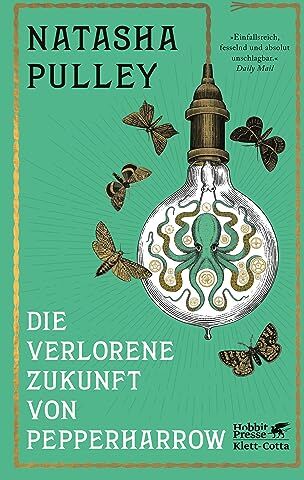 Natasha Pulley - Die verlorene Zukunft von Pepperharrow - Preis vom 09.10.2026 07:28:09 h