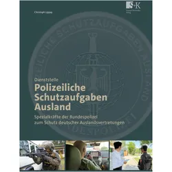 Dienststelle Polizeiliche Schutzaufgaben Ausland, Sachbücher von Christoph Lippay