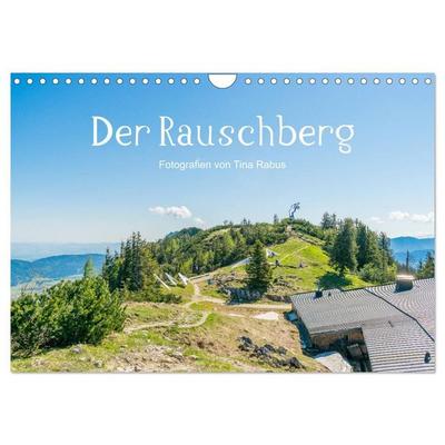 Der Rauschberg (Wandkalender 2027 DIN A4 quer), CALVENDO Monatskalender