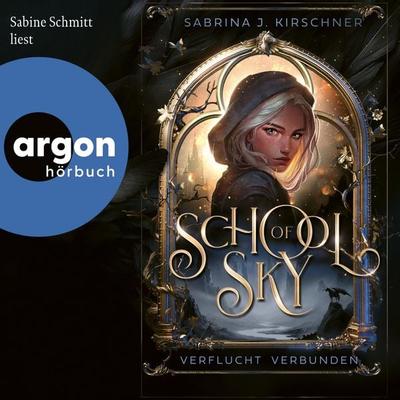 School of Sky. Verflucht verbunden - Sabrina J. Kirschner, Audio, 9783732491391