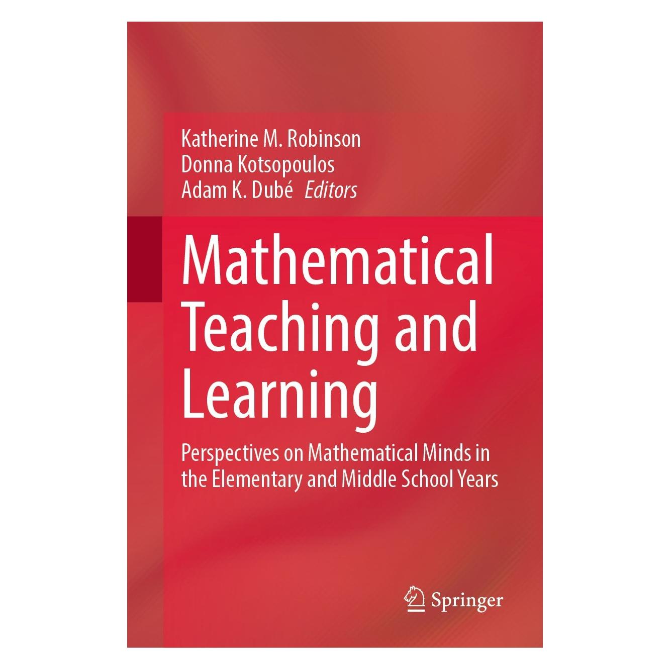 Springer Mathematical Thinking and Learning (Englisch, Hardcover, Adam K. Dubé, Donna Kotsopoulos, Katherine M. Robinson) (9783031318474)