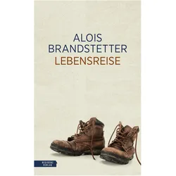 Lebensreise, Belletristik von Alois Brandstetter