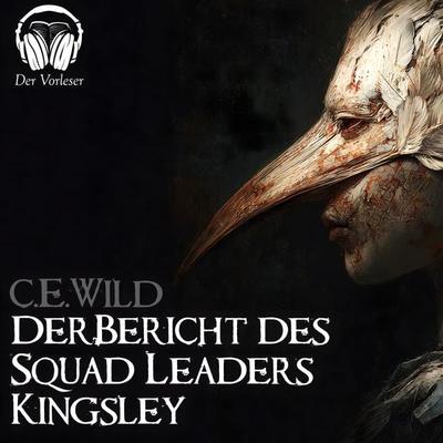 Der Bericht des Squad Leaders Kingsley - C.E.Wild, Audio, 4069977145707
