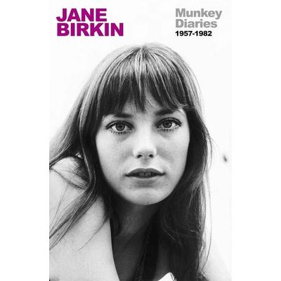 Munkey Diaries, Taschenbuch von Jane Birkin, Weidenfeld and Nicolson, 978-1-4746-1771-0