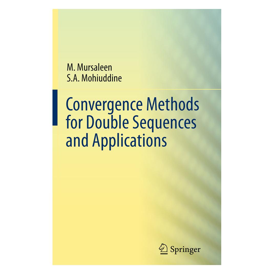 Springer Convergence Methods for Double Sequences and Applications (Englisch, Softcover, M. Mursaleen, S. A. Mohiuddine) (55846874)