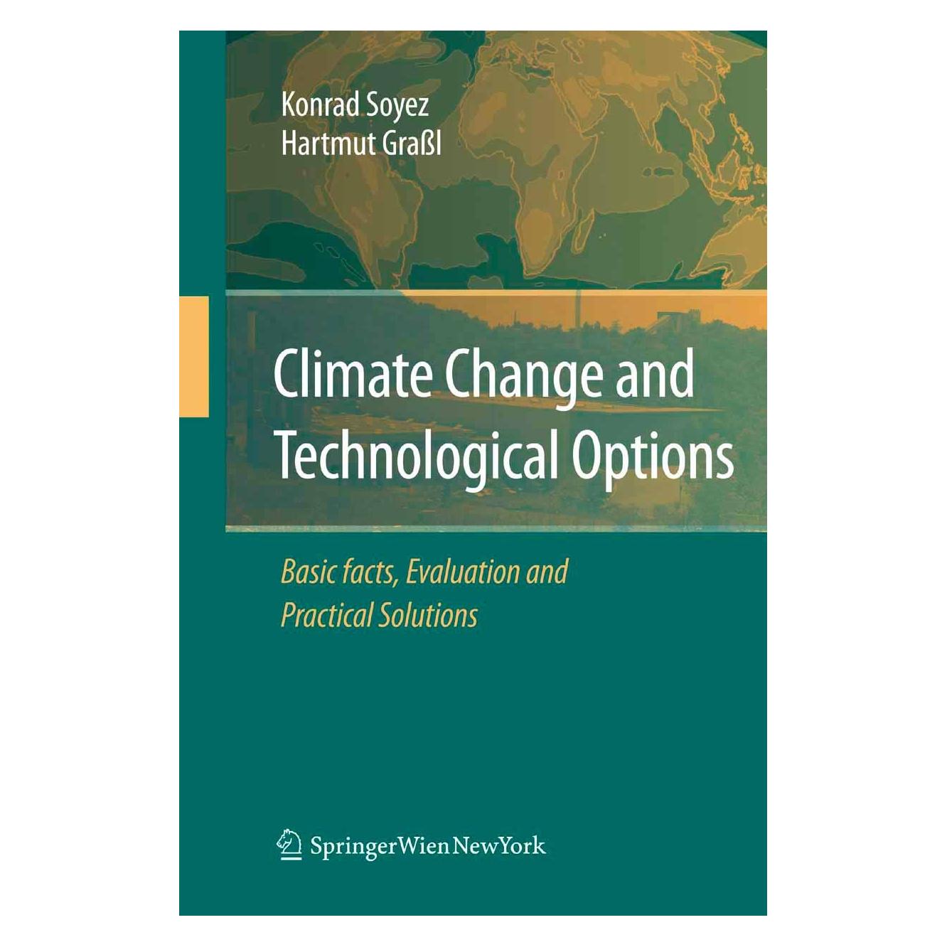 Springer Climate Change and Technological Options (Englisch, Hardcover, Hartmut Grassl, Konrad Soyez) (9783211782026)
