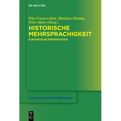 Historische Mehrsprachigkeit, Gebundene Ausgabe von , De Gruyter, 978-3-11-133854-5
