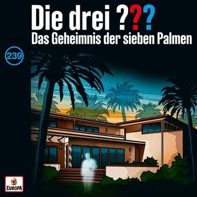 Folge 239: Das Geheimnis der sieben Palmen - Andre Minninger,Marco Sonnleitner, Audio, 4069829715812