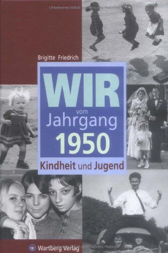 Brigitte Friedrich - Wir vom Jahrgang 1950: Kindheit und Jugend - Preis vom 19.10.2026 19:33:35 h