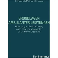 Grundlagen ambulanter Leistungen, Fachbücher von Thomas Kolb, Matthias Offermanns
