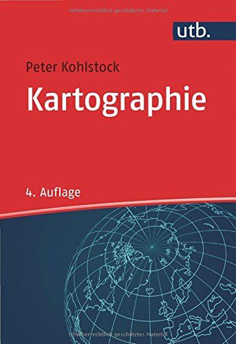 Peter Kohlstock - Kartographie (Grundriss Allgemeine Geographie, Band 2568) - Preis vom 30.09.2026 09:01:18 h