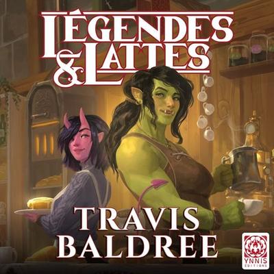 Légendes et lattes - Travis Baldree, Audio, 9782376974956