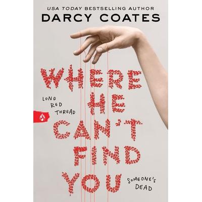 Where He Can't Find You, Taschenbuch von Darcy Coates, Dorling Kindersley UK, 978-1-72827-894-0