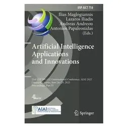 Artificial Intelligence Applications and Innovations, Fachbücher von Lazaros Iliadis, Andreas Andreou
