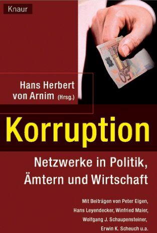 Arnim, Hans Herbert von - Korruption: Netzwerke in Politik, Ämtern und Wirtschaft - Preis vom 17.10.2026 19:25:27 h