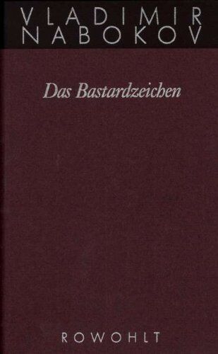 Vladimir Nabokov - Gesammelte Werke. Band 7: Das Bastardzeichen: BD 7 - Preis vom 02.10.2026 23:42:20 h