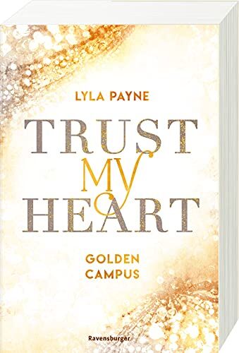 Lyla Payne - Trust My Heart - Golden-Campus-Trilogie, Band 1 (Golden-Campus-Trilogie, 1) - Preis vom 09.10.2026 07:28:09 h