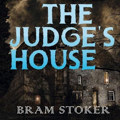 The Judge's House - Bram Stoker, Audio, 4069828009608