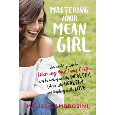Mastering Your Mean Girl, Taschenbuch von Melissa Ambrosini, KNV Besorgung
