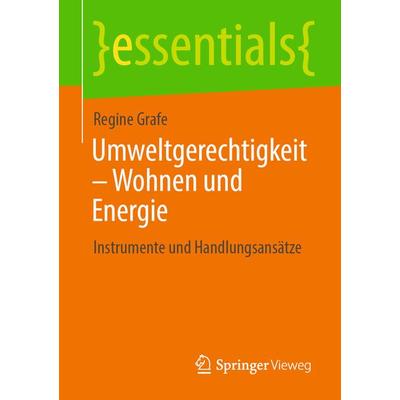 Umweltgerechtigkeit – Wohnen und Energie, Taschenbuch von Regine Grafe, Springer Fachmedien Wiesbaden GmbH, 978-3-658-30592-5