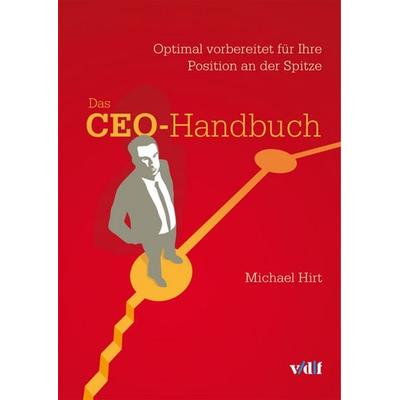 Das CEO-Handbuch, Taschenbuch von Michael Hirt, Vdf Hochschulverlag AG