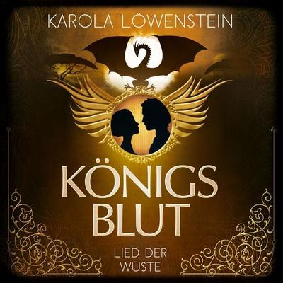 Lied der Wüste - Königsblut, Band 3 - Karola Löwenstein, Audio, 4069829025324