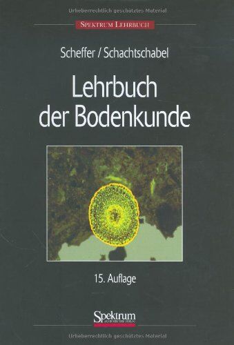 Fritz Scheffer - Lehrbuch der Bodenkunde - Preis vom 10.10.2026 11:48:34 h