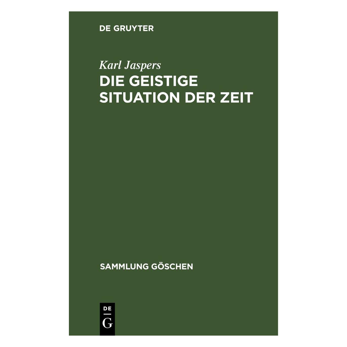 De Gruyter Jaspers:Die geistige Situation der Zeit (67777685)