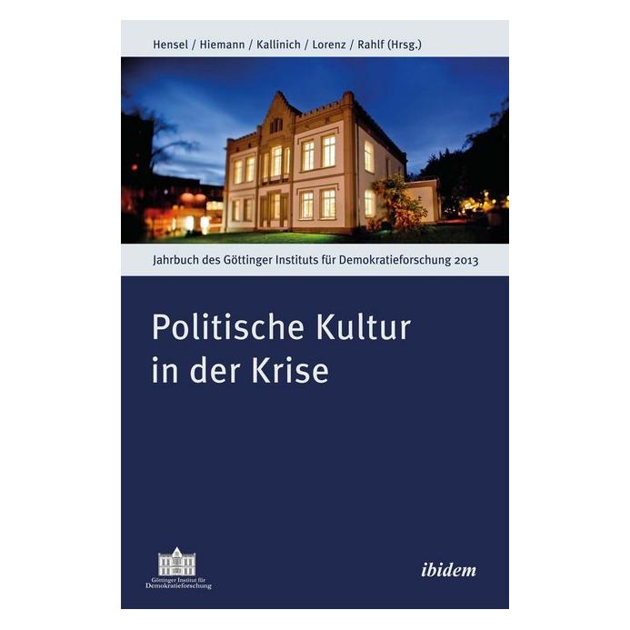 ibidem Politische Kultur in der Krise (Deutsch, Softcover, Alexander Hensel, Daniela Kallinich, Roland Hiemann) (55538481)