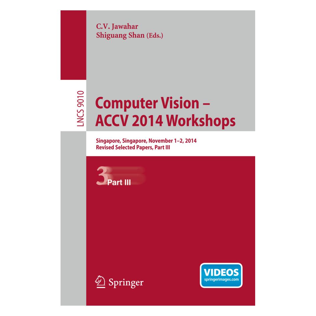 Springer Computer Vision - ACCV 2014 Workshops (Englisch, Softcover, C. V. Jawahar, C/Shan, Shiguang Shan, V Jawahar) (55580691)
