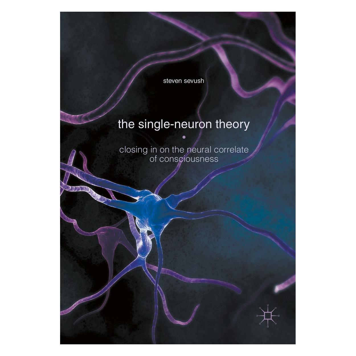 Springer Sevush:The Single-Neuron Theory (Englisch, Hardcover, Steven Sevush) (9783319337074)