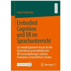 Embodied Cognition und XR im Sprachunterricht, Fachbücher von Isabel Hoffmann