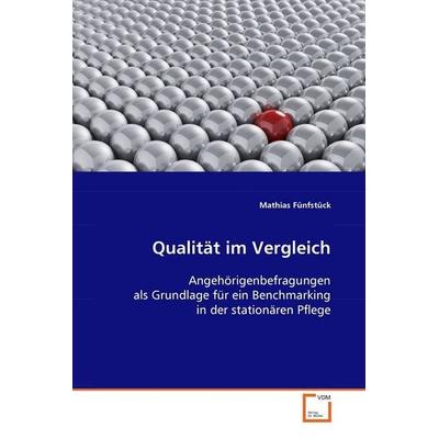 Fünfstück, M: Qualität im Vergleich, Taschenbuch von Mathias Fünfstück, VDM, 978-3-639-10222-2