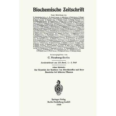 Zur Kenntnis der Synthese von Eiweißstoffen und ihrer Bausteine bei höheren Pflanzen, Taschenbuch von Johan Björkstén, Springer Berlin,