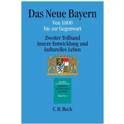 Das Neue Bayern von 1800 bis zur Gegenwart. Teilbd.2, Fachbücher von Max Spindler