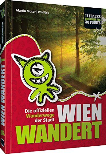 Martin Moser - WIEN WANDERT: Die offiziellen Wanderwege der Stadt. - Preis vom 07.10.2026 11:45:10 h
