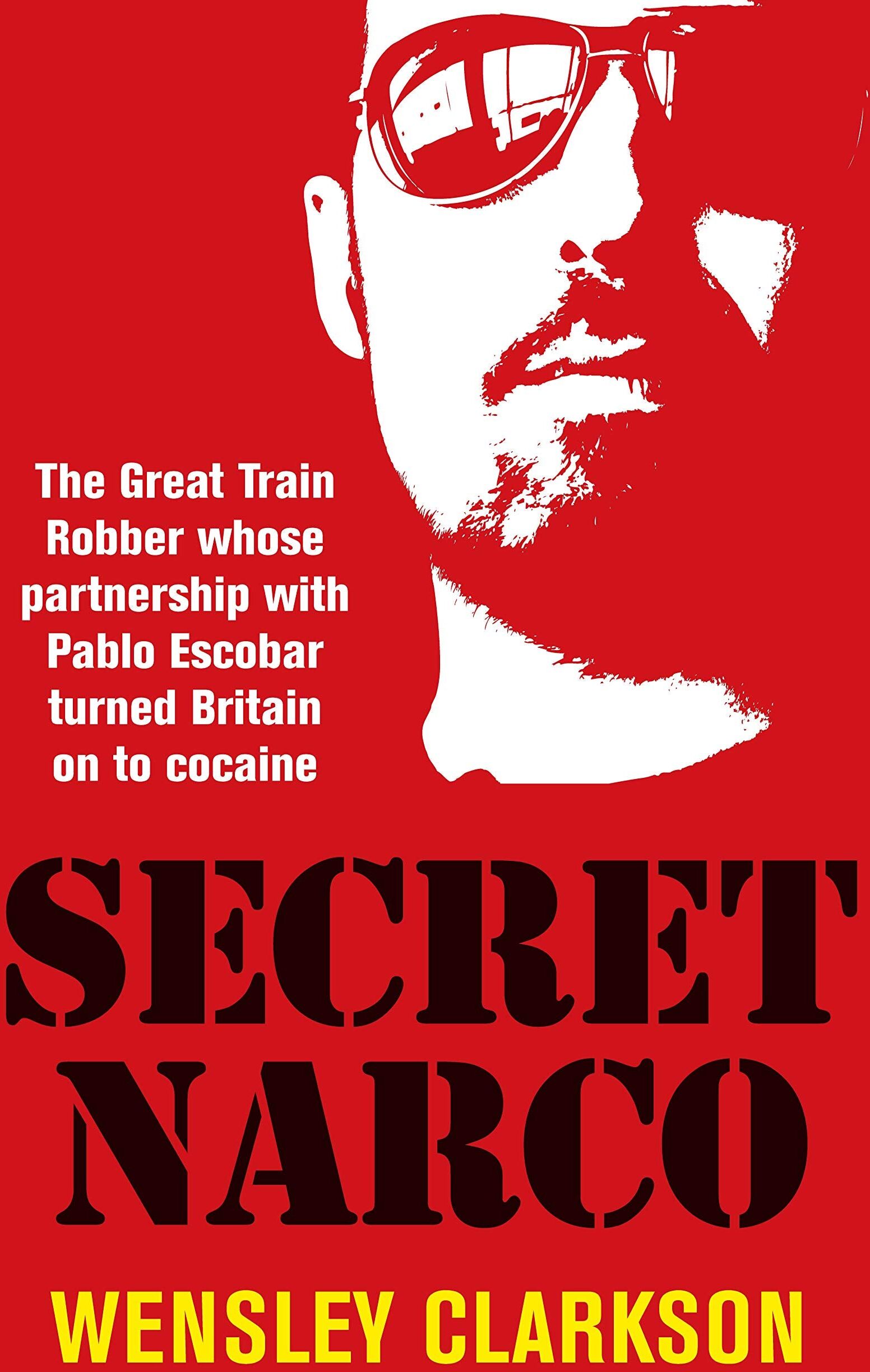 Ad Lib Secret Narco by Wensley Clarkson - True Crime Paperback - Great Train Robber Charlie Wilson & Pablo Escobar Cocaine Empire