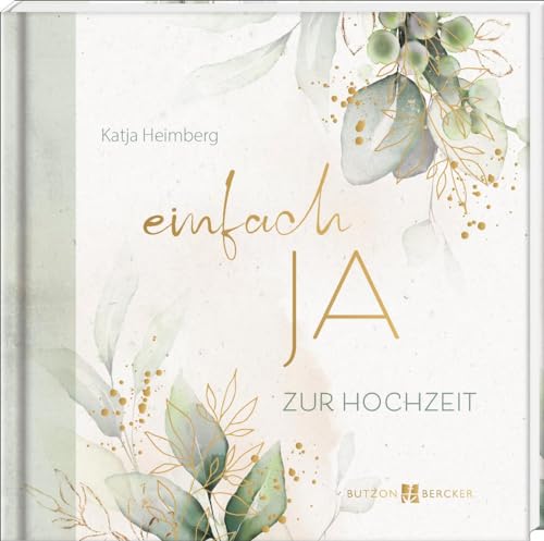 Katja Heimberg - einfach JA: Zur Hochzeit (Hochzeit 2024) - Preis vom 30.09.2026 09:01:18 h