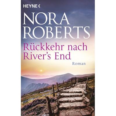 Rückkehr nach River's End, Taschenbuch von Nora Roberts, Heyne