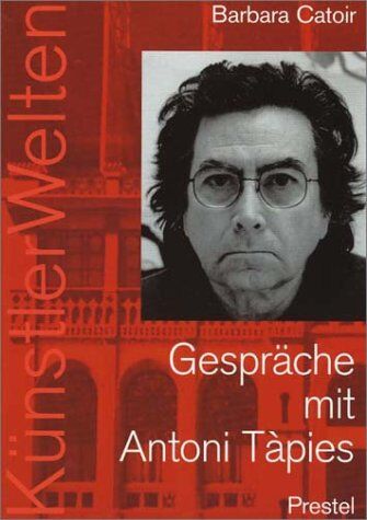 Barbara Catoir - Gespräche mit Antoni Tapies - Preis vom 19.10.2026 19:33:35 h
