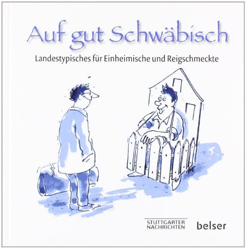 Auf gut Schwäbisch: Landestypisches für Einheimische und Reigschmeckte - Preis vom 30.09.2026 09:01:18 h