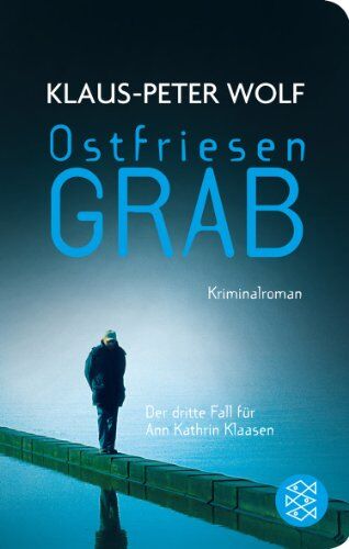 Klaus-Peter Wolf - Ostfriesengrab: Kriminalroman (Fischer Taschenbibliothek) - Preis vom 15.10.2026 23:06:25 h