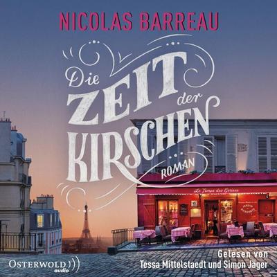 Die Zeit der Kirschen - Nicolas Barreau, Audio, 9783844928013