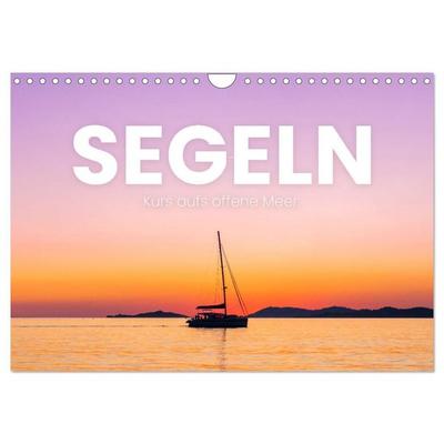 Segeln - Kurs aufs offene Meer. (Wandkalender 2027 DIN A4 quer), CALVENDO Monatskalender