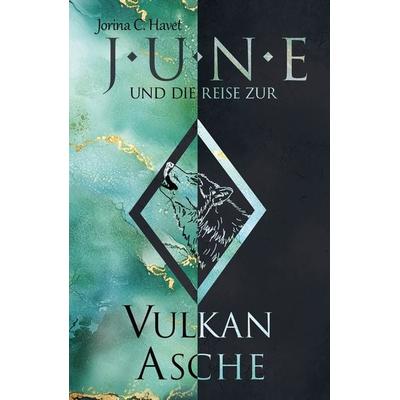 June und die Reise zur Vulkanasche, Taschenbuch von Jorina C. Havet, Zauberfeder Verlag, 978-3-96481-042-7