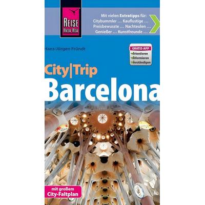 Reise Know-How CityTrip Barcelona, Taschenbuch von Hans-Jürgen Fründt, Reise Know-how