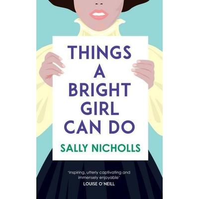 Things a Bright Girl Can Do, Gebundene Ausgabe von Sally Nicholls, Andersen Press